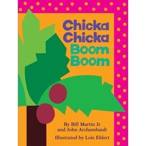 Chicka Chicka Boom Boom: Oversized Lap Board Book -- Bill Martin